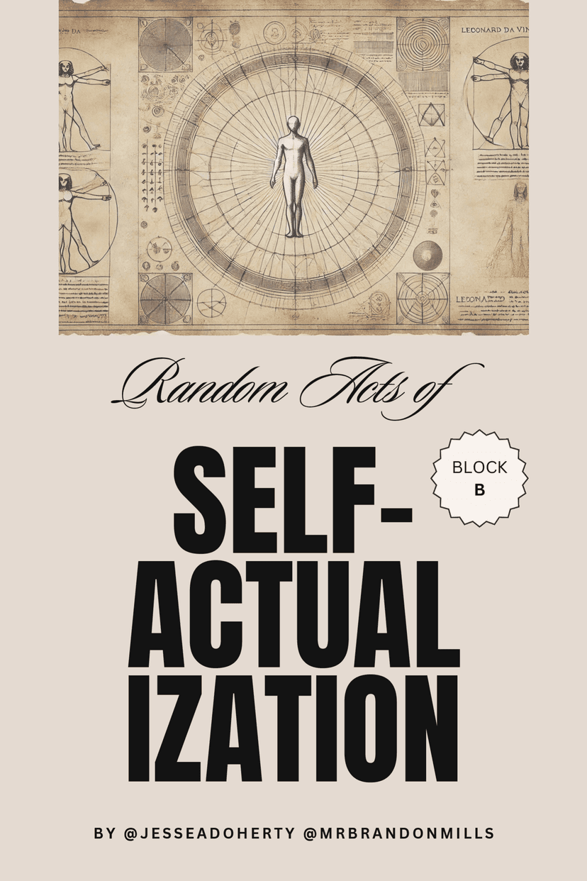 Random Acts of Self-Actualization - Block B - The Laboratory of Judgment